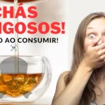 chás mais perigosos usados no Brasil